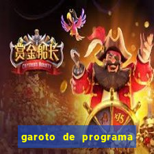 garoto de programa na zona leste